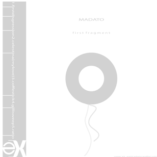 Madato - First Fragment (exM.004).jpg