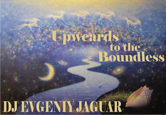 Dj Jaguar -- Upwears to the boundless.jpg